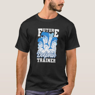 Future Dolphin Trainer Dolphin T-Shirt