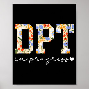 Future dpt in progress doctor of physical therapy poster