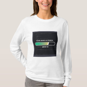 "Future Dreams In Progress – Wear Your Ambition!" T-Shirt