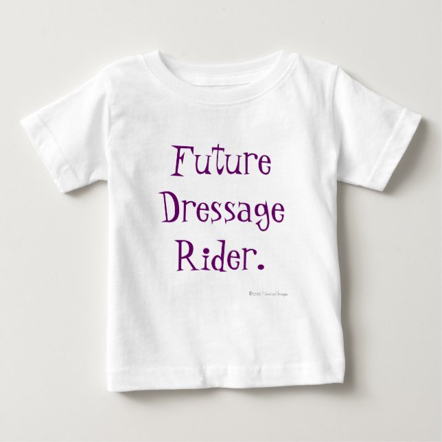 Future Dressage Rider. Baby T-Shirt (Front)