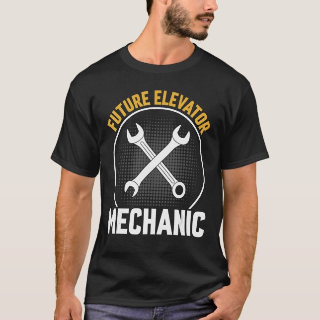 Future Elevator Mechanic Inspector Elevator Operat T-Shirt (Front)