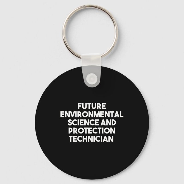 Future Environmental Science And Protection Techni Key Ring (Front)