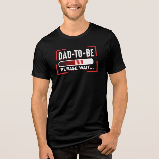 Future Father Dad To Be Please Wait Novelty Tri-Blend Shirt (Front)