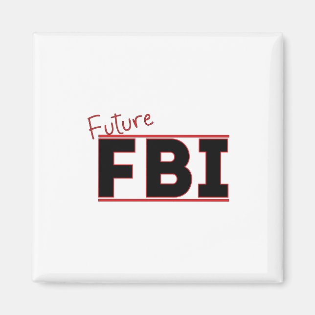 Future FBI Magnet (Front)