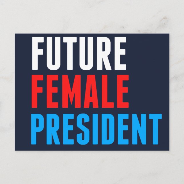Future Female President Postcard (Front)
