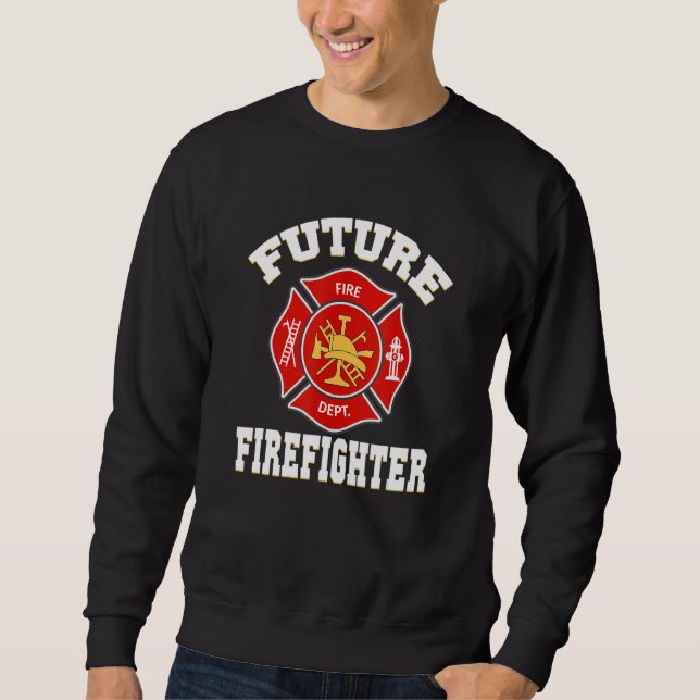 Future Firefighter 1 Sweatshirt (Front)