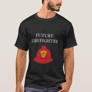 Future Firefighter Fire Department T-Shirt