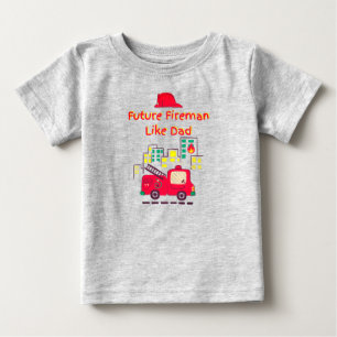 Future Fireman Like Dad Hand Drawn Baby T-Shirt