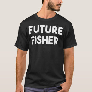 Future Fisher - Funny Fishing T-Shirt