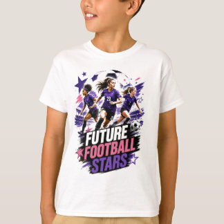 Future Football Stars Women’s Soccer Inspirational T-Shirt