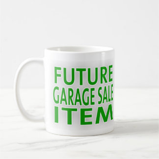 Future Garage Sale Item Coffee Mug