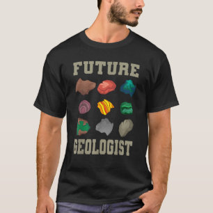 Future Geologist Earth Scientist Mineral Rock Coll T-Shirt