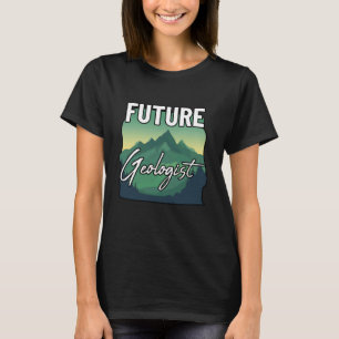Future Geologist Fun Student Earth Science Geology T-Shirt