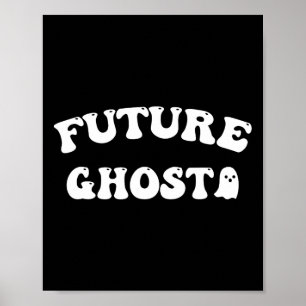 Future Ghost Funny Halloween Costume Poster