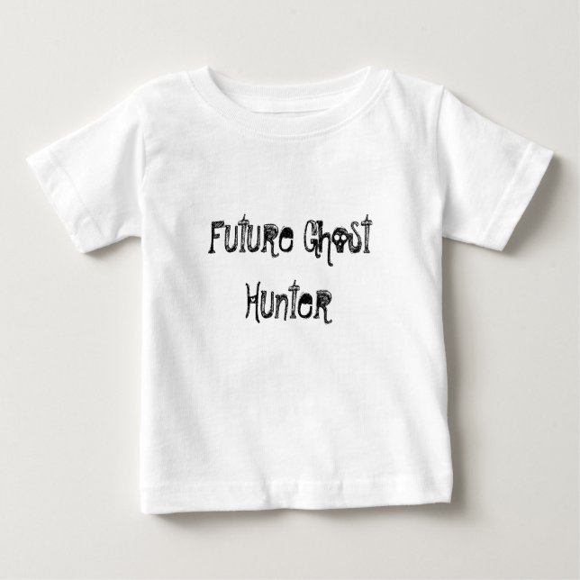 Future Ghost Hunter Baby T-Shirt (Front)