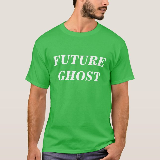future ghosts T-Shirt (Front)