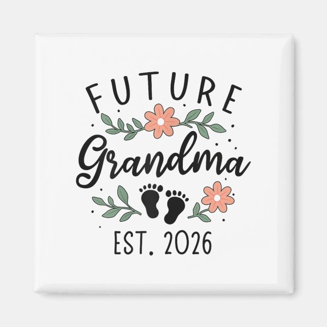 Future Grandma 2026 Pregnancy Announcement For Gra Magnet (Front)