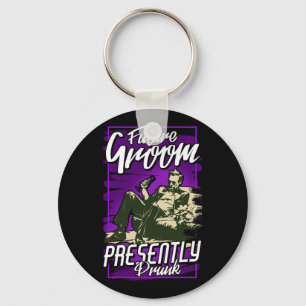 Future Groom Presently Drunk Key Ring