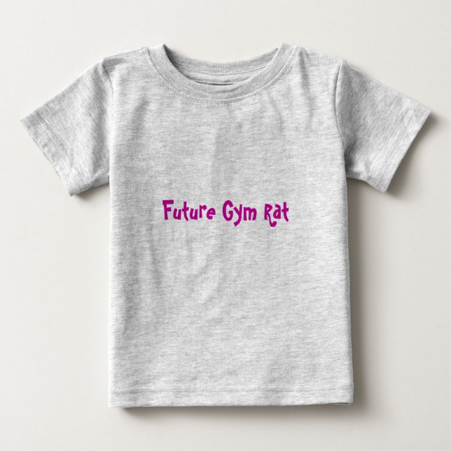 Future Gym Rat Baby T-Shirt (Front)