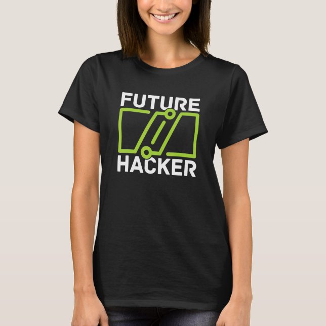 Future Hacker  Developer Software Programmer Codin T-Shirt (Front)