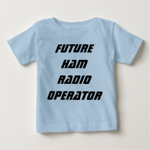 Future Ham Radio Operator Baby T-Shirt
