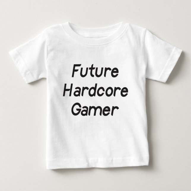 Future Hardcore Gamer Baby T-Shirt (Front)