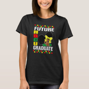 Future Hbcu Grad   African Hbcu Black History Prid T-Shirt