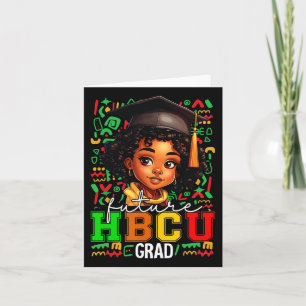 Future Hbcu Grad Black Girl Graduation Hbcu 3 Card