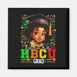 Future Hbcu Grad Black Girl Graduation Hbcu 3 Magnet