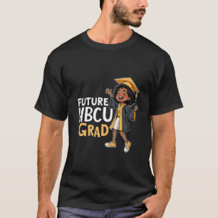 Future HBCU Grad Black History Graduation  T-Shirt