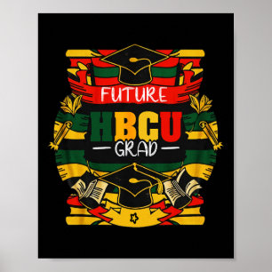 Future Hbcu Grad Boys Girls Kids Graduation Hbcu J Poster