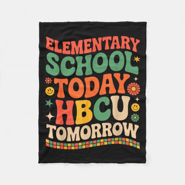 Future hbcu grad, elementary school hbcu tomorrow  fleece blanket (Front)