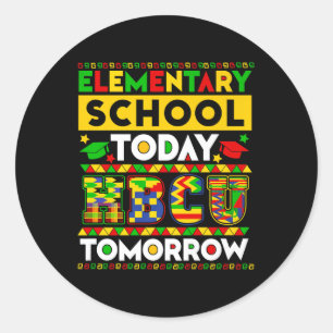 Future Hbcu Grad Elementary School Today Hbcu Tomo Classic Round Sticker