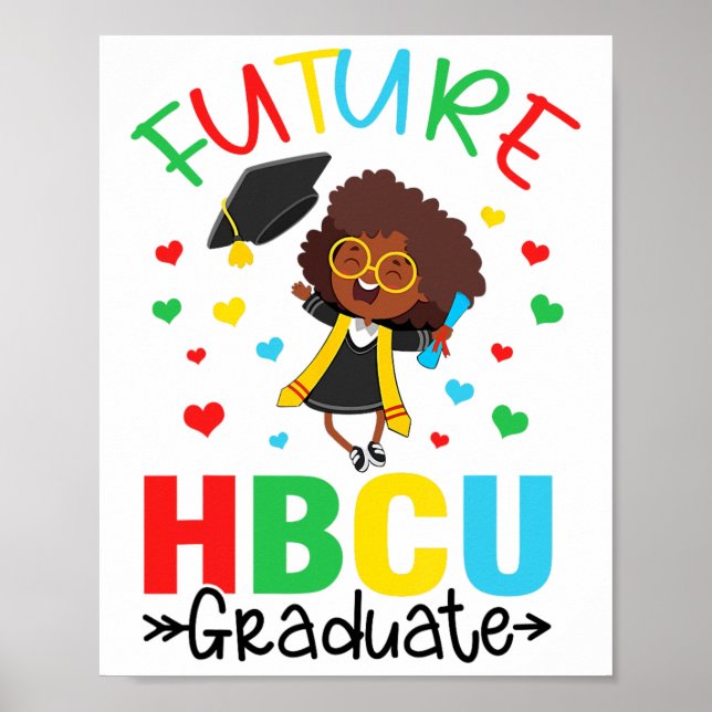 Future Hbcu Grad Girl Graduation Hbcu Future Colle Poster (Front)
