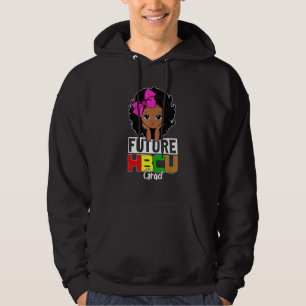 Future Hbcu Grad Girl Graduation Historically Blac Hoodie