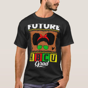 Future hbcu grad hbcu tomorrow black girl T-Shirt