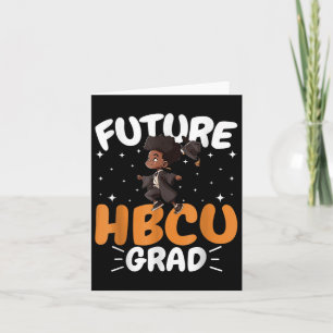 Future Hbcu Grad History Black Boy Graduation Hbcu Card