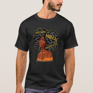 Future HBCU Grad History Black College Girl Women  T-Shirt