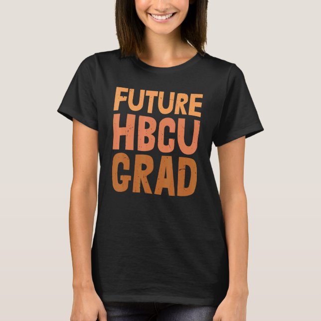 Future Hbcu Grad History Black College Men Women M T-Shirt (Front)