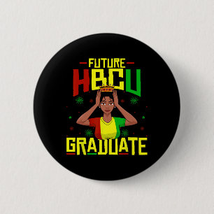 Future Hbcu Grad History Black College Women Queen 6 Cm Round Badge