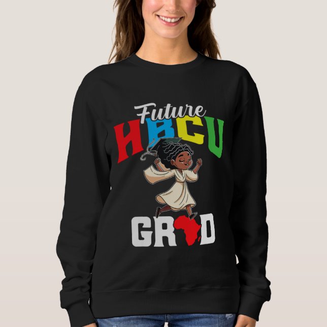 Future HBCU Grad History Black College Youth Kids Sweatshirt (Front)