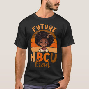 Future HBCU Graduate Afro Black College Graduation T-Shirt