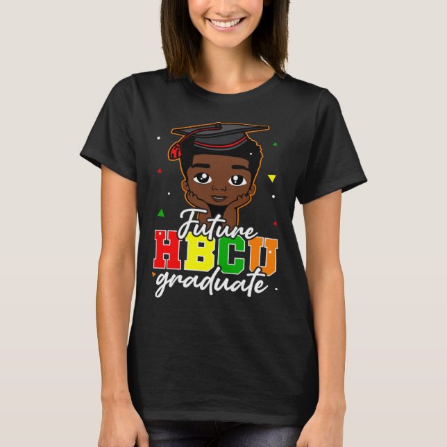 Future HBCU Graduate Happy Last Day Of School Blac T-Shirt (Front)
