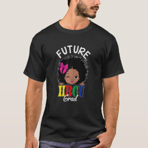 Future Hbcu Graduate Historical Black College T-Shirt