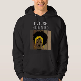 Future Hbcu Graduate Historical Black Colleges Uni Hoodie
