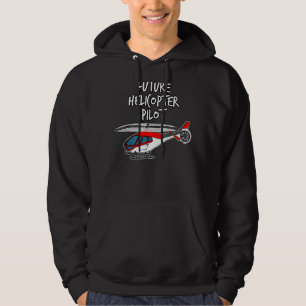 Future Helicopter Pilot For Kids Who Love Helicopt Hoodie