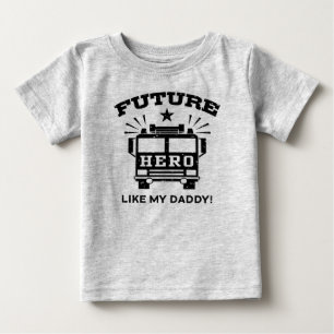 Future Hero Like My Daddy Baby T-Shirt