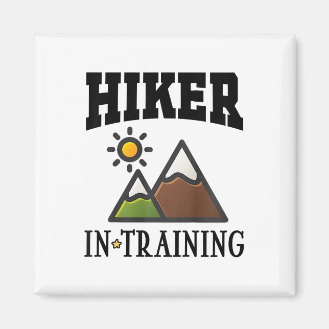 Future Hiker In Training Cute Hiking  Magnet (Front)