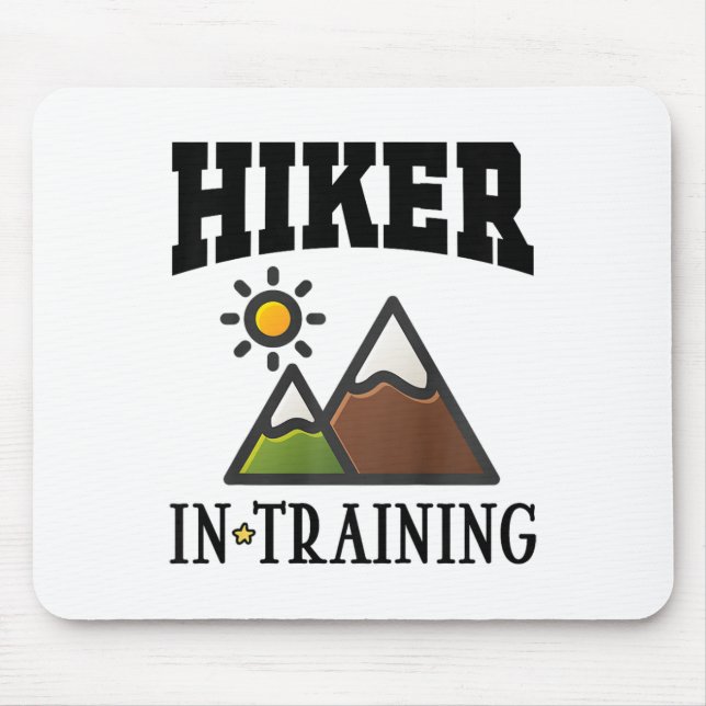 Future Hiker In Training Cute Hiking  Mouse Pad (Front)