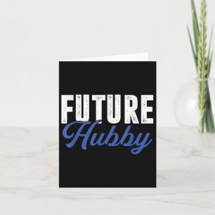 Future Hubby _ Wife Bride Wedding _ Husband Groom  Card